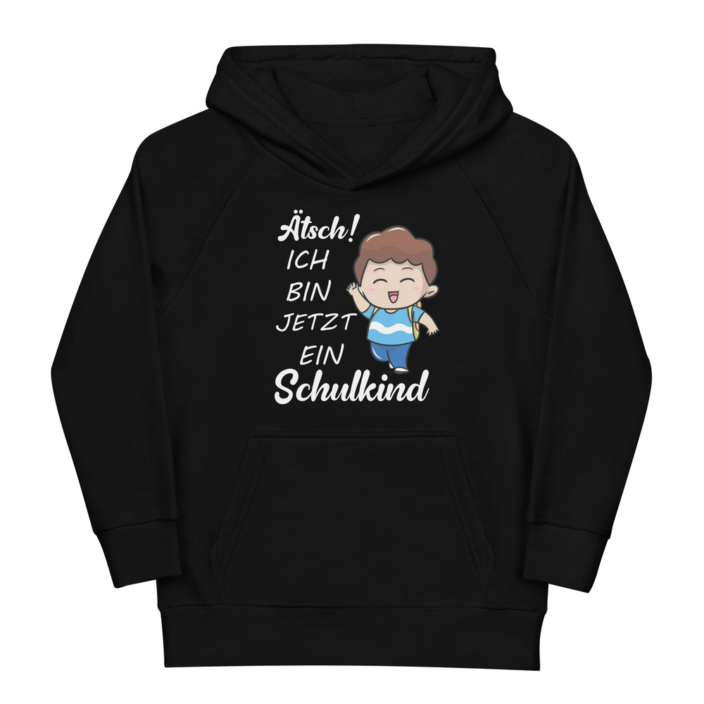 Hochwertiger Schulkind Hoodie mit Spruch "Atsch ich bin jetzt ein Schulkind. Einschulung"