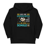 Bye Bye Kindergarten. Ich hänge jetzt in der Schule ab! Hoodie