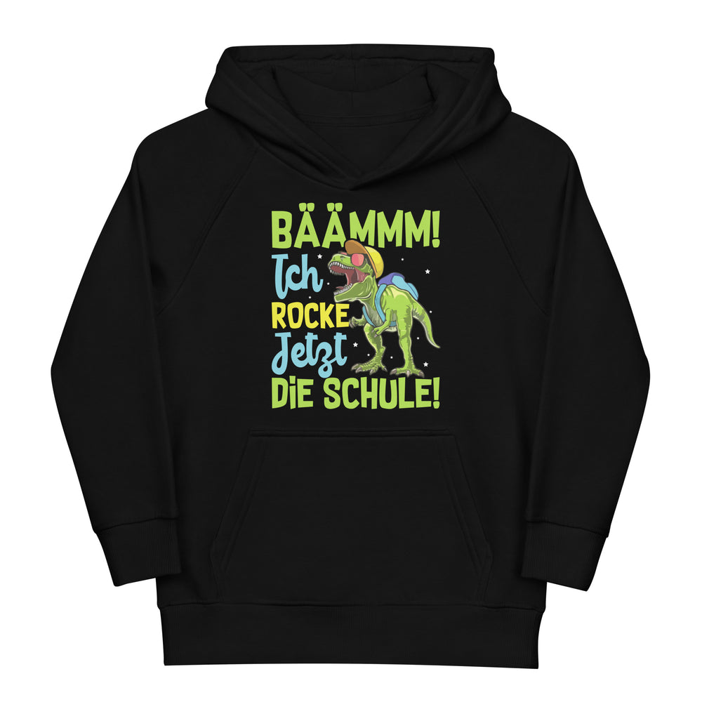 BÄÄMMM ich rocke jetzt die Schule! Einschulung Hoodie