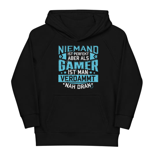 Gamer-Perfektion: Niemand ist perfekt, aber als Gamer verdammt nah dran! Hoodie
