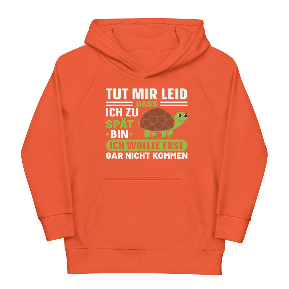 Tut mir leid, dass ich zu spät bin! Hoodie | Kapuzenpullover