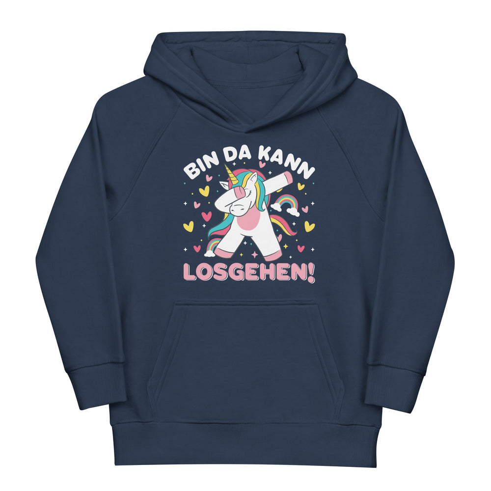 Bin da! Kann losgehen! Hoodie | Kapuzenpullover