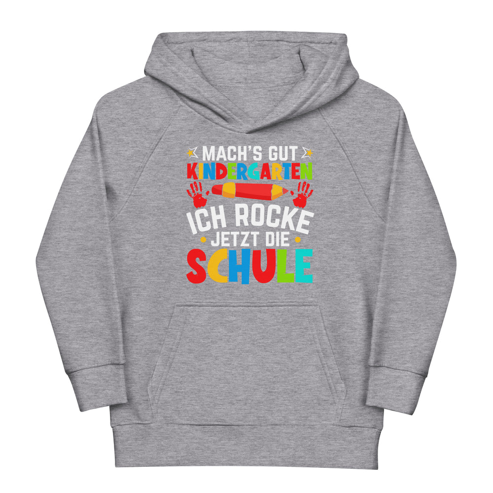 Machs gut Kindergarten, ich rocke jetzt die Schule! Hoodie | Kaputzenpullove