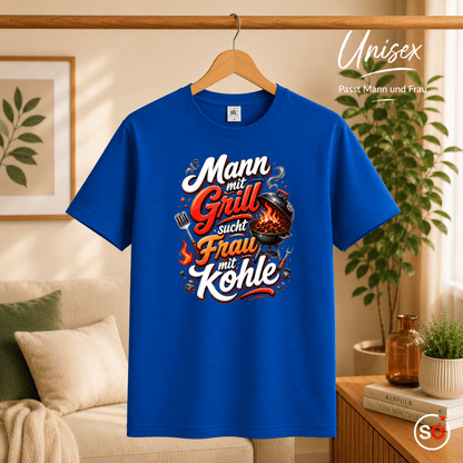Lustiges Grill T-Shirt: Mann mit Grill sucht Frau mit Kohle – Witziges BBQ Design - StyleOne