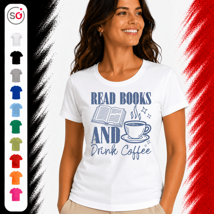 READ BOOKS AND Drink Coffee Shirt – Gemütliches Design für Bücherwürmer & Kaffeeliebhaber - StyleOne