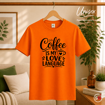 T-Shirt "Coffee is my Love Language" | Statement-Design für Kaffeeliebhaber - StyleOne