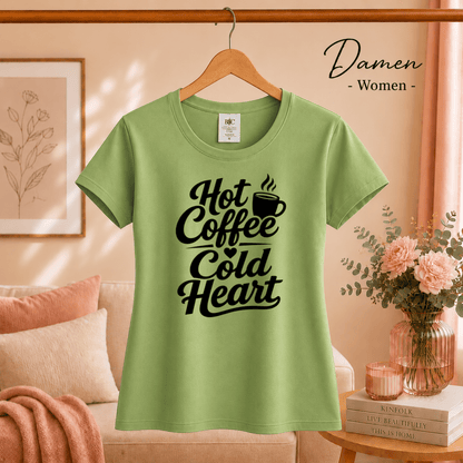 T-Shirt mit Spruch „Hot Coffee Cold Heart“ | Ironisches Design für Kaffeeliebhaber - StyleOne