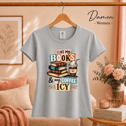 T-Shirt mit Spruch 'I Like My Books & My Coffee Icy' | Design für Leseratten & Kaffeeliebhaber - StyleOne