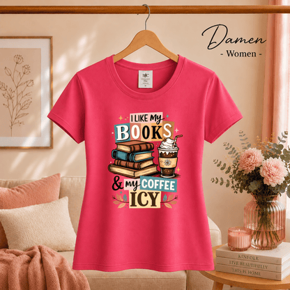 T-Shirt mit Spruch 'I Like My Books & My Coffee Icy' | Design für Leseratten & Kaffeeliebhaber - StyleOne