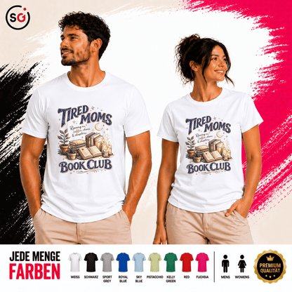 Tired Moms Book Club T-Shirt – Für lesebegeisterte Mütter & Kaffee - Fans - StyleOne
