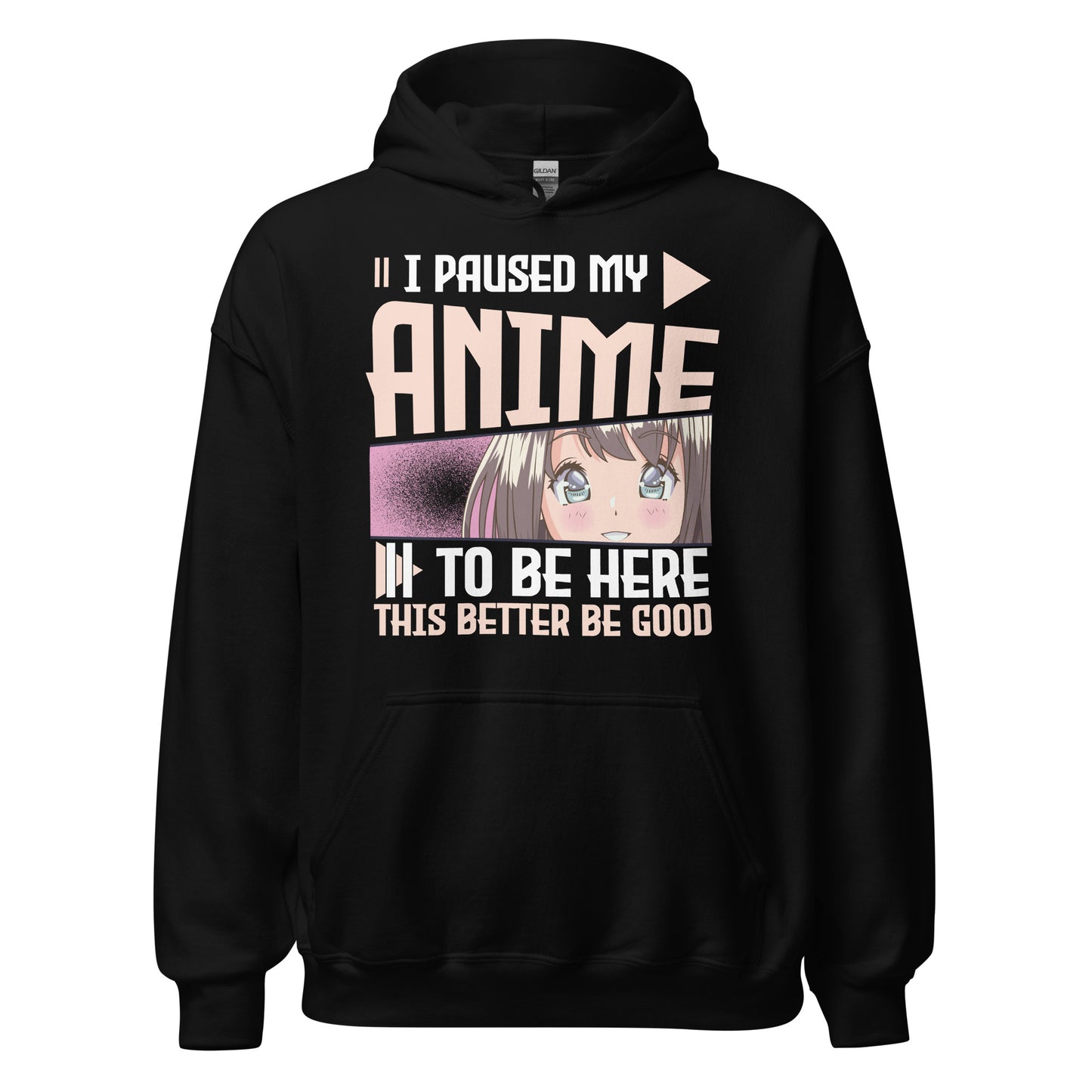 I paused my Anime, to be here! Hoodie | Stylischer Kapuzenpullover für Anime-Fans