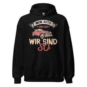 Mein Auto und ich, wir sind so! Hoodie | Stylischer Kapuzenpullover für Autoliebhaber