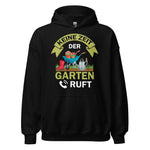 Keine Zeit, der Garten ruft! Hoodie | Stylischer Kapuzenpullover für Gartenliebhaber