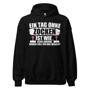 Lustiger Kapuzenpullover für Gaming-Fans | Spruch: "Keine Ahnung ohne Zocken!"