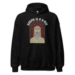 Karma B-tch Hoodie - Stilvoll und unvergesslich!