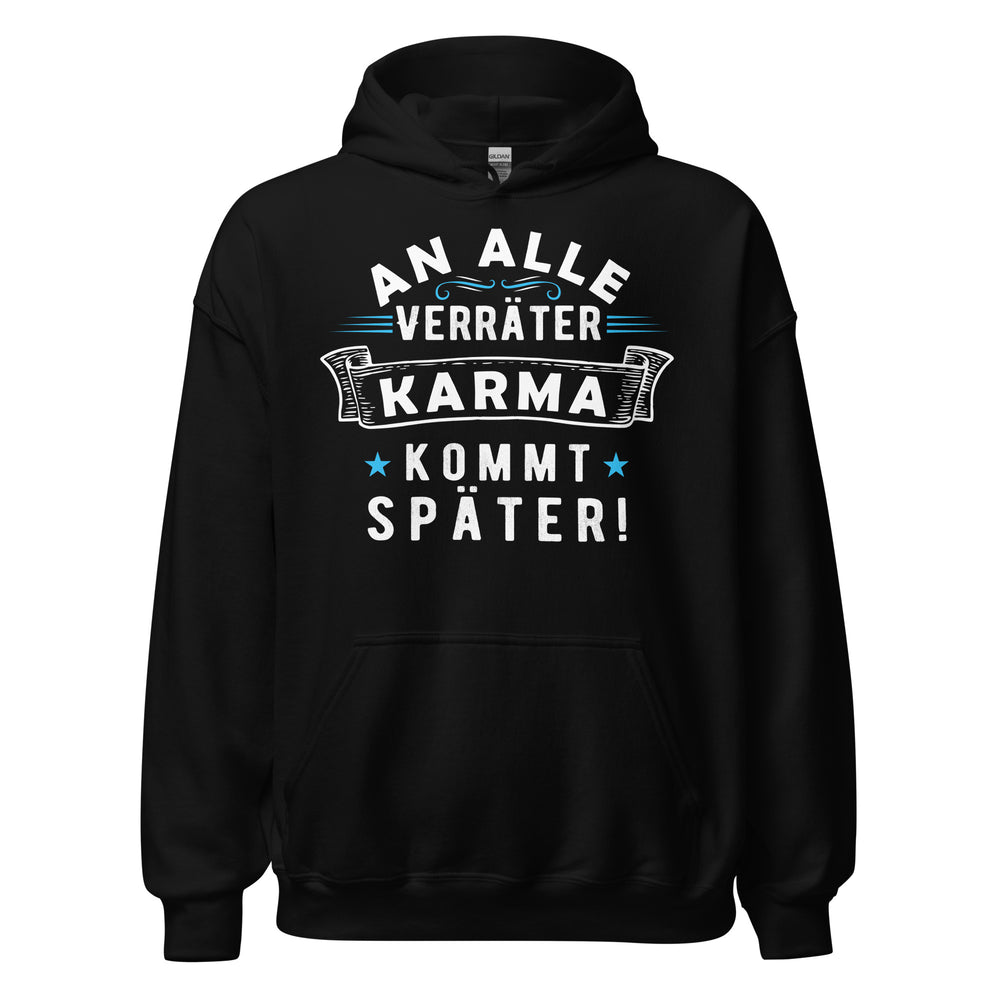 Kapuzenpullover "An alle Verräter, Karma kommt später!" | Stilvolle Hoodies