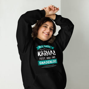 Karma Hoodie | Wer f-ckt am besten, Karma GNADENLOS!