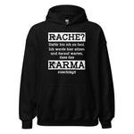 Karma Hoodie | Rache? Zu faul! Karma regelt!
