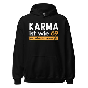 Lustiger Kapuzenpullover mit Spruch: "Karma ist wie 69 - man bekommt, was man gibt!"