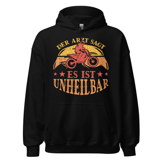 Coole Kapuzenpullover mit dem Spruch 'Der Arzt sagt, es ist unheilbar'