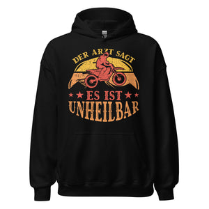 Coole Kapuzenpullover mit dem Spruch 'Der Arzt sagt, es ist unheilbar'