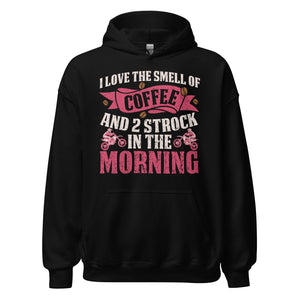 I love the smell of coffee and 2 Strokes! Hoodie - Genieße den Duft der Freiheit!