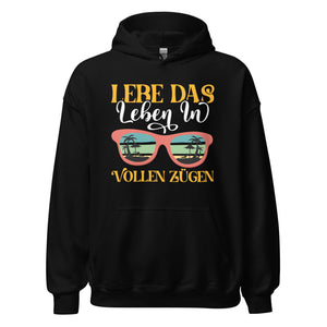 Hochwertiger Kapuzenpullover - Lebe das Leben in vollen Zügen!