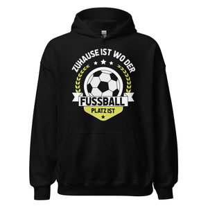 Zuhause ist, wo der Fussball ist Hoodie | Fußball Kapuzenpullover