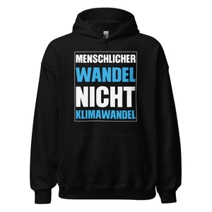 Menschlicher Wandel, nicht Klimawandel Hoodie | Inspirierender Kapuzenpullover