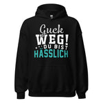 Guck weg! Du bist hässlich! Hoodie | Ehrlicher Kapuzenpullover