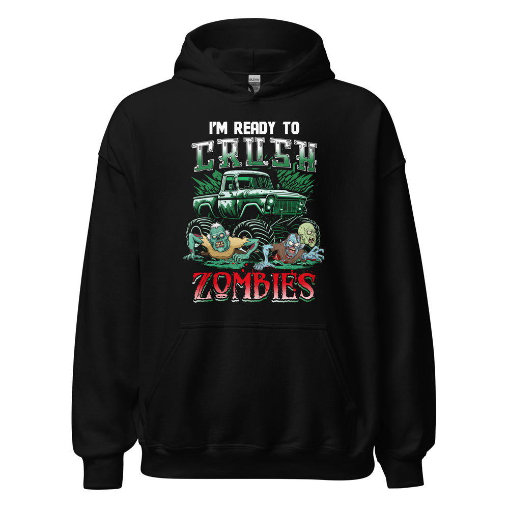 Halloween Hoodie: I am ready to CRUSH Zombies - Gruseliger Kapuzenpullover mit Power