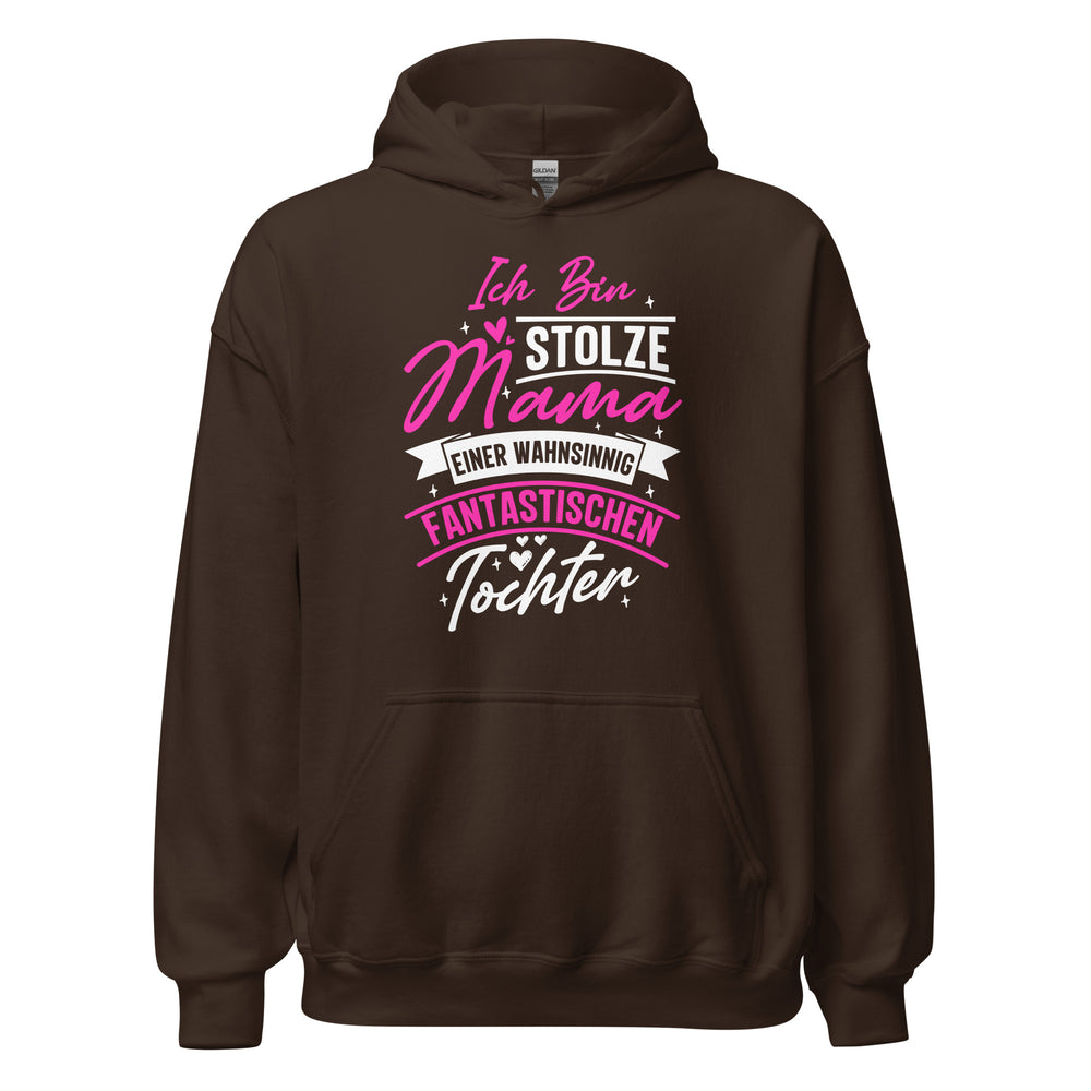 Stolze Mama Hoodie - Für fantastische Töchter