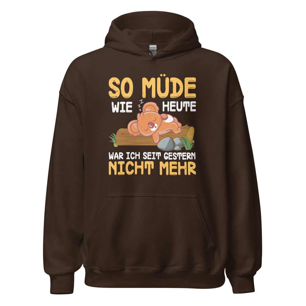 Lustiger Spruch Hoodie - So müde seit gestern!