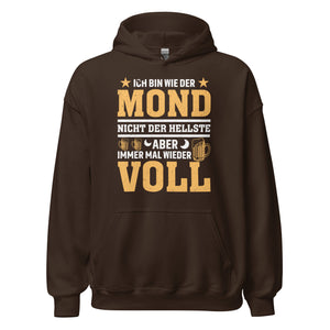 Lustiger Hoodie mit Spruch "Ich bin wie der Mond, nicht der Hellste aber immer voll"