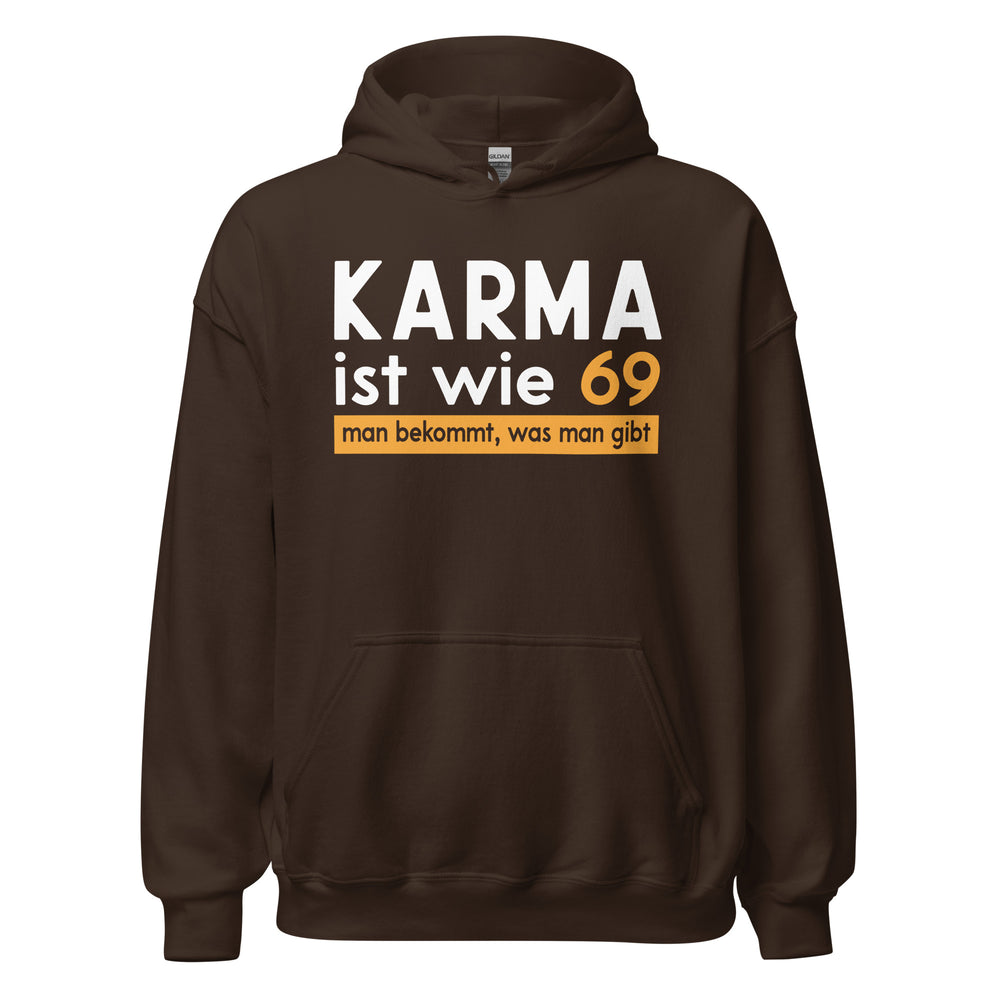 Lustiger Kapuzenpullover mit Spruch: "Karma ist wie 69 - man bekommt, was man gibt!"
