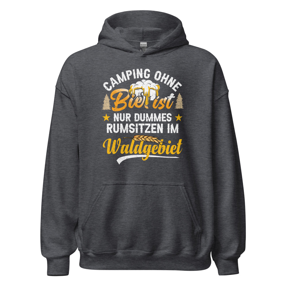 Camping ohne Bier Hoodie | Kapuzenpullover für Outdoor-Fans