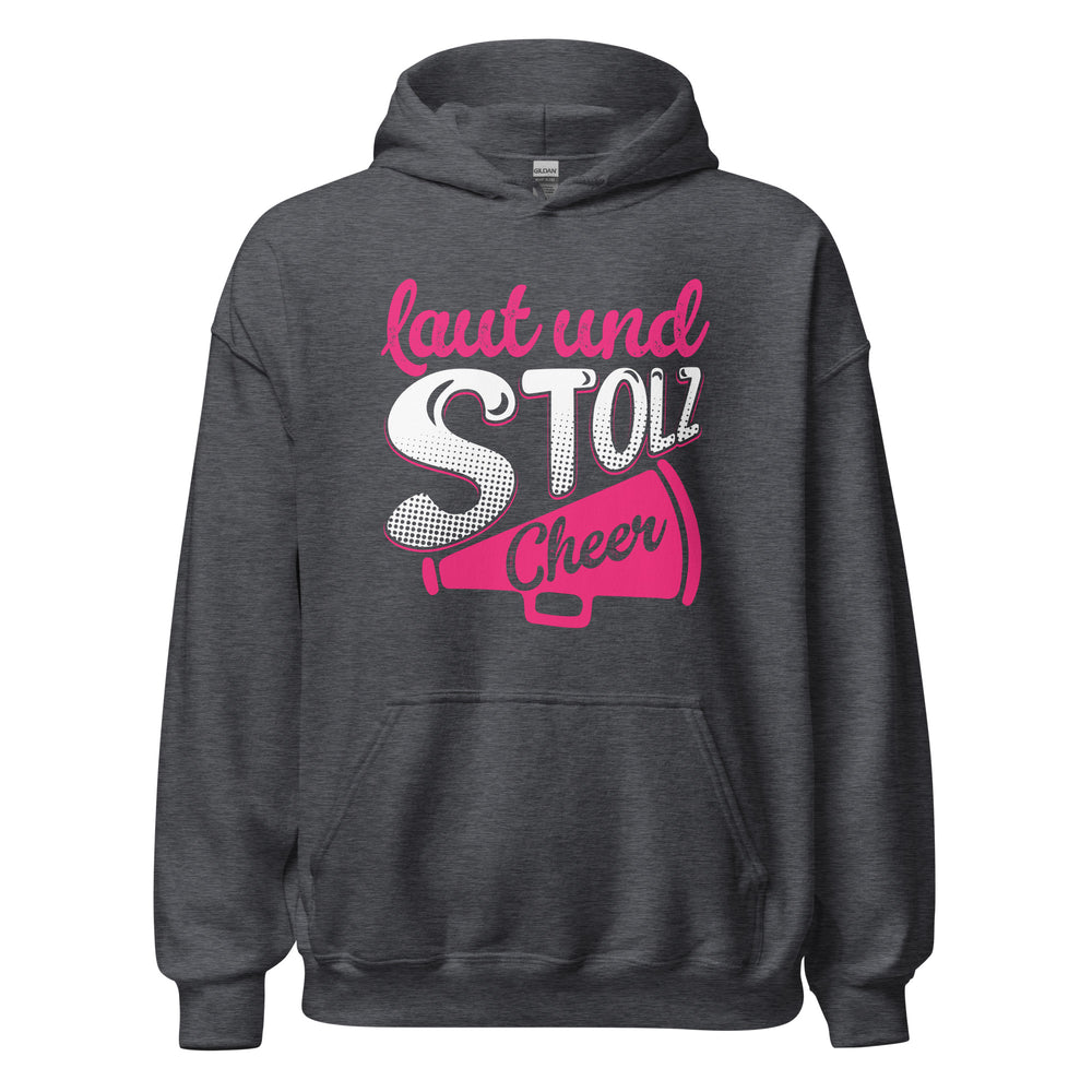 Laut und Stolz! Cheer! Hoodie - Trendiger Kapuzenpullover für laute Begeisterung