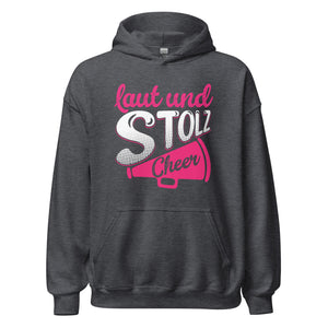 Laut und Stolz! Cheer! Hoodie - Trendiger Kapuzenpullover für laute Begeisterung