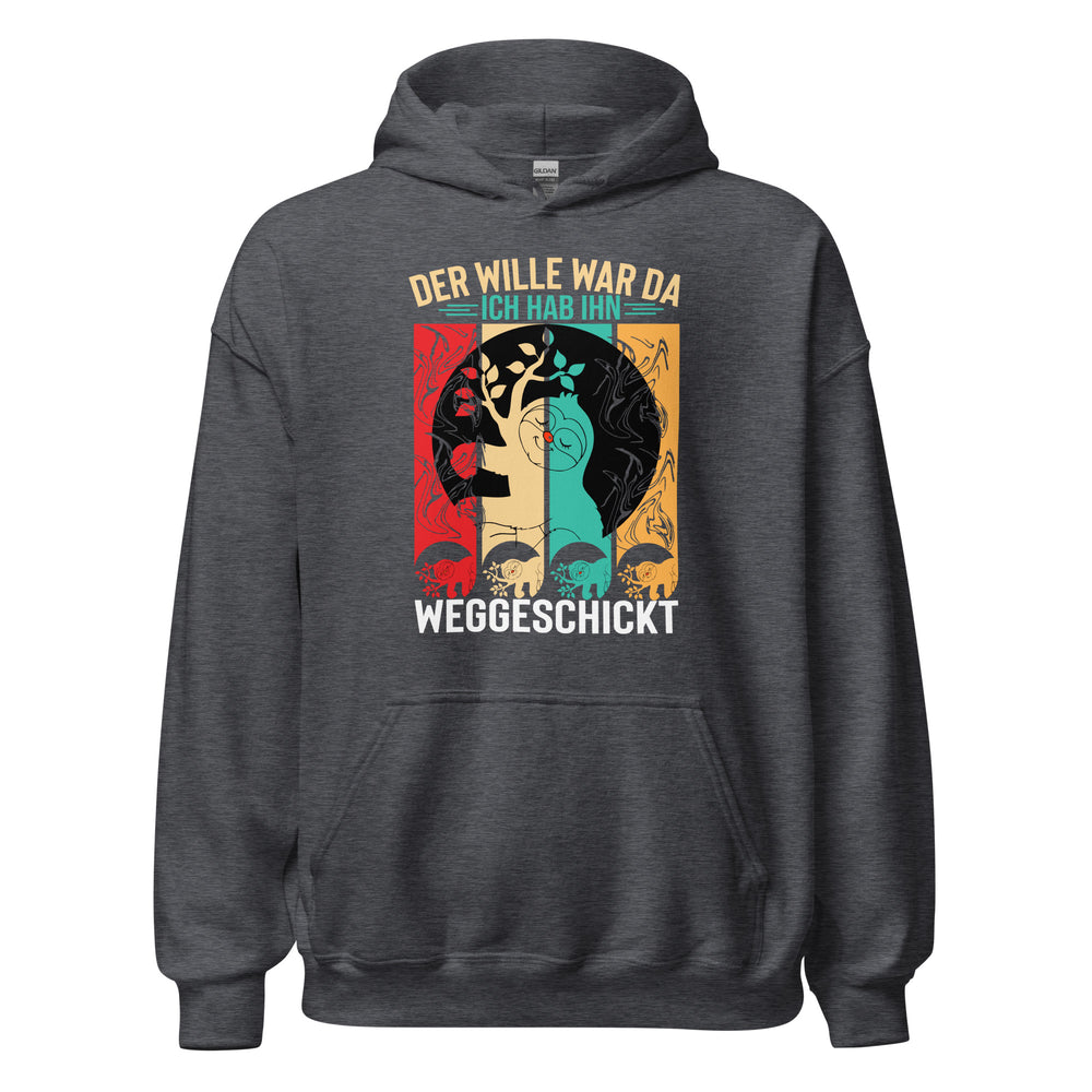 Wille weggeschickt Hoodie - Motivierender Kapuzenpullover für Durchhaltevermögen