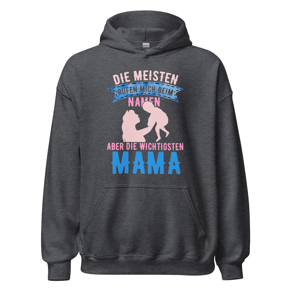 MAMA rufen mich Hoodie | Wichtige Menschen Spruch Kapuzenpullover