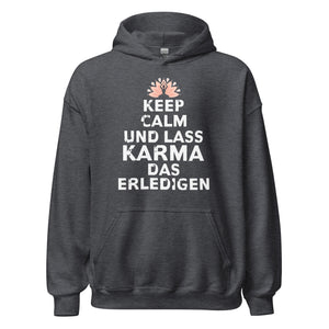 Keep Calm Hoodie | Lass Karma erledigen!