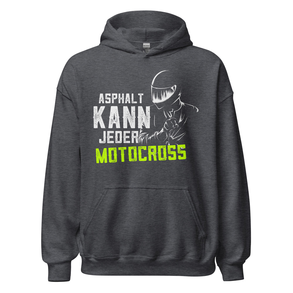 Trendiger Motocross-Kapuzenpullover | Spruch: "Asphalt kann jeder! MOTOCROSS!"