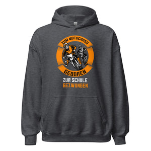 Motocross Hoodie - Geboren für Motocross, zur Schule gezwungen!