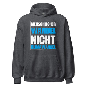 Menschlicher Wandel, nicht Klimawandel Hoodie | Inspirierender Kapuzenpullover