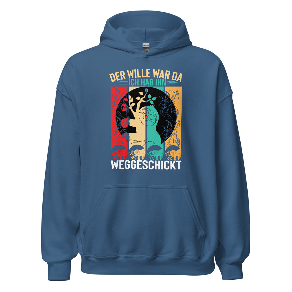 Wille weggeschickt Hoodie - Motivierender Kapuzenpullover für Durchhaltevermögen