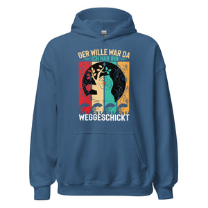 Wille weggeschickt Hoodie - Motivierender Kapuzenpullover für Durchhaltevermögen