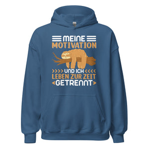 Lustiger Motivation Hoodie - Motivation und ich getrennt!