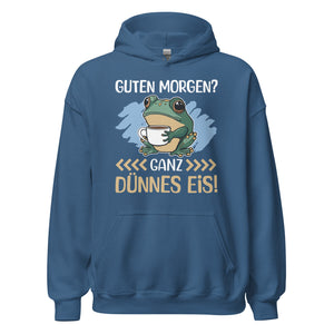 Lustiger Hoodie mit Spruch "Guten Morgen, GANZ DÜNNES EIS!"