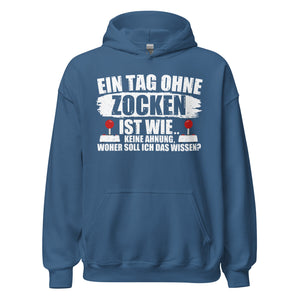 Lustiger Kapuzenpullover für Gaming-Fans | Spruch: "Keine Ahnung ohne Zocken!"