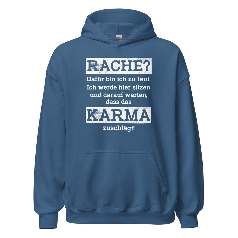 Karma Hoodie | Rache? Zu faul! Karma regelt!